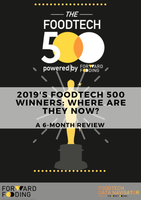 2019's FoodTech 500 winners | Where Are They Now: A 6-month Review