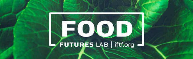 IFTF: Food Futures Lab