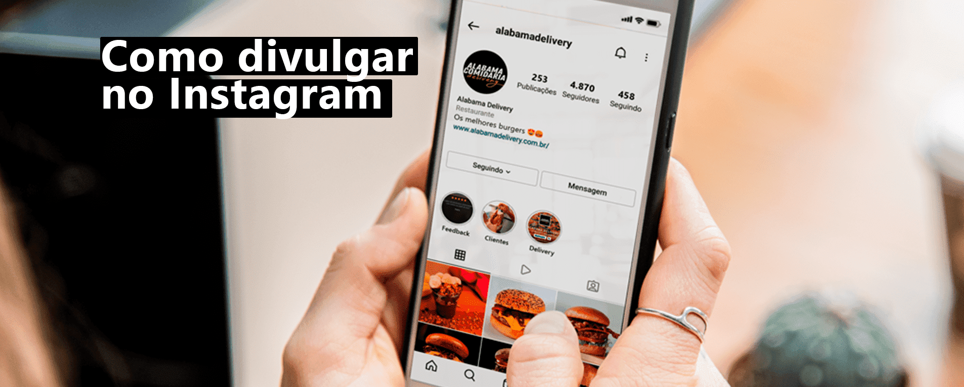 13 Dicas para Restaurantes de Como divulgar no Instagram