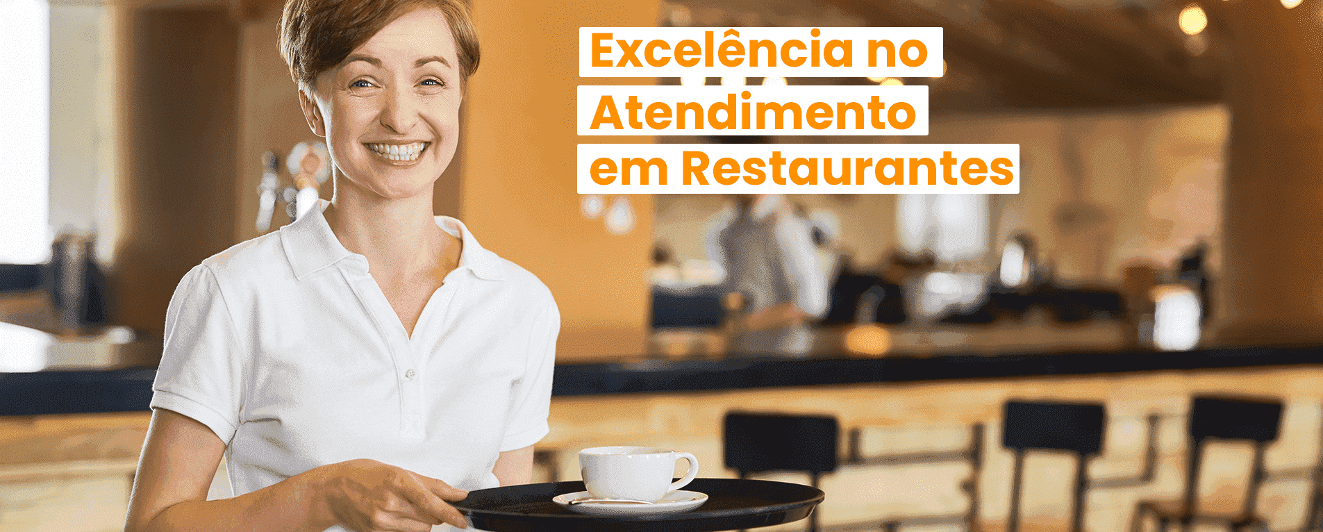 12 Dicas para ter Excelência no Atendimento em Restaurantes