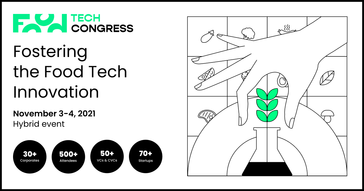 Food Tech Congress 2021 | Fostering the food tech innovation