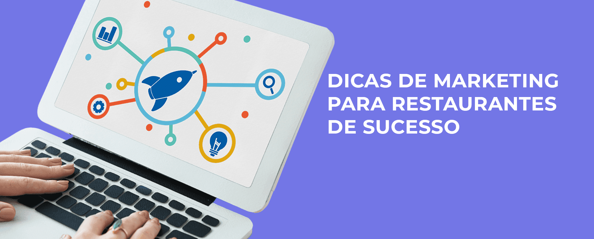 7 Dicas de Marketing para Restaurantes de Sucesso